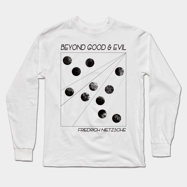 Beyond Good And Evil Long Sleeve T-Shirt by unexaminedlife